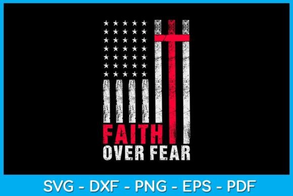 Faith Over Fears Christian Cross Flag Graphics for Crafts