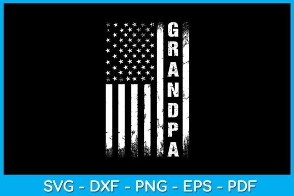 Grandpa American Flag 4th of July SVG