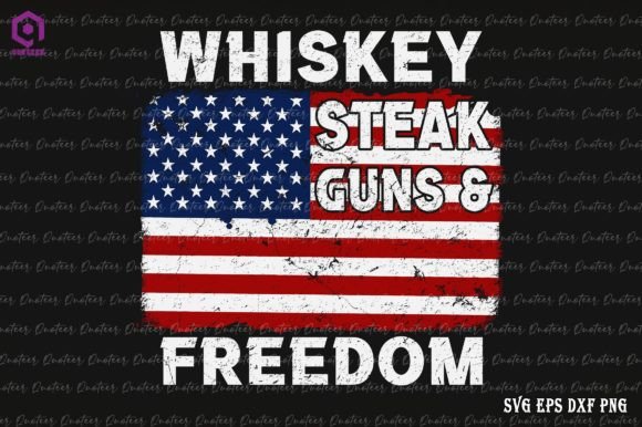 Whiskey Steak Guns and Freedom US Flag Graphics